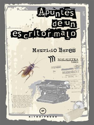 cover image of Apuntes de un escritor malo